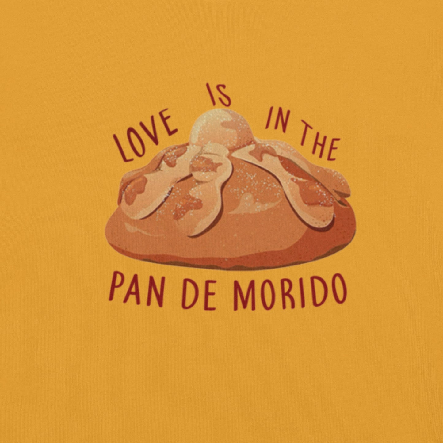 LOVE IS IN THE PAN DE MORIDO